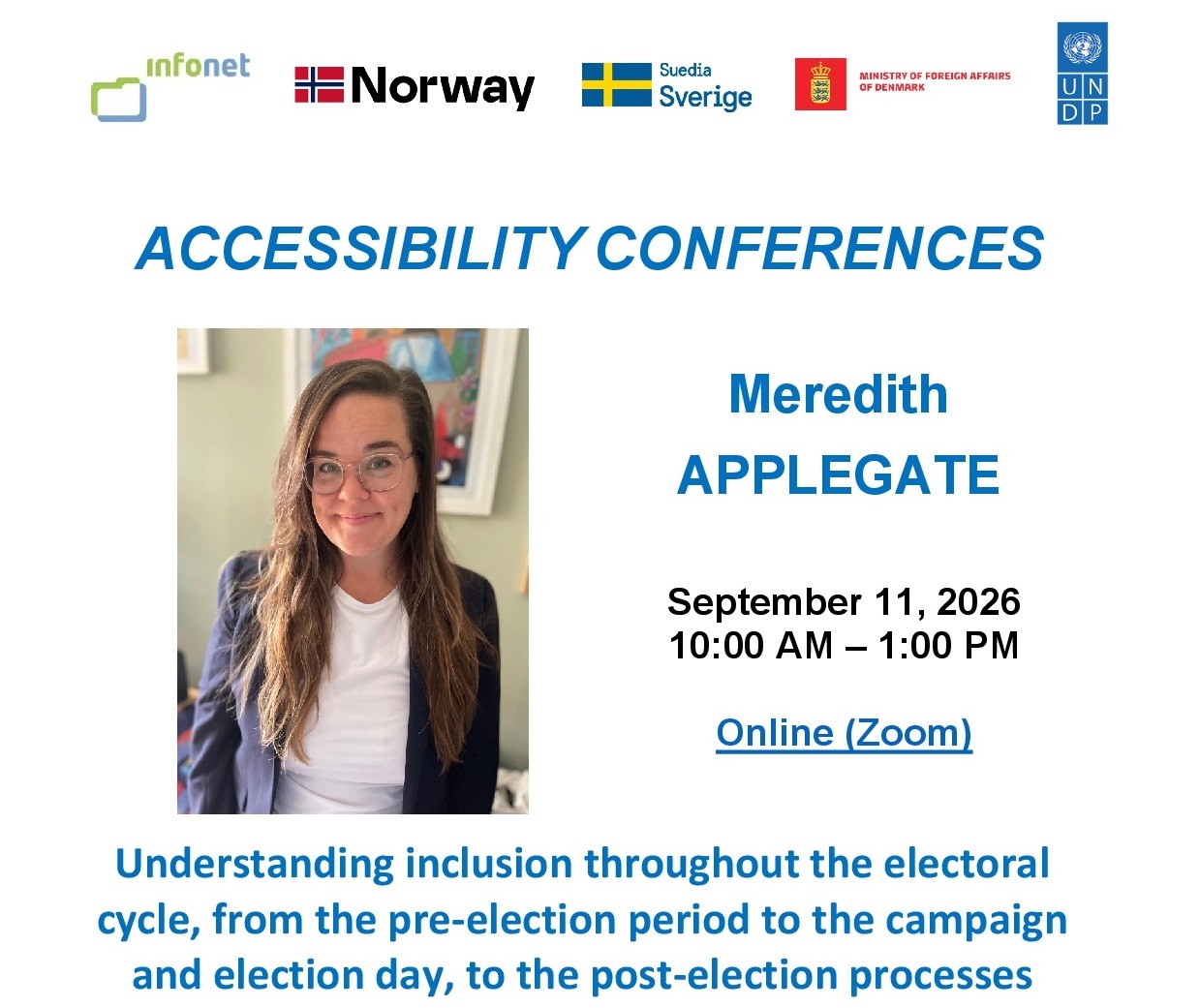 Accessibility Conferences: Understanding inclusion throughout the electoral cycle, from the pre-election period to the campaign and election day, to post-election processes
