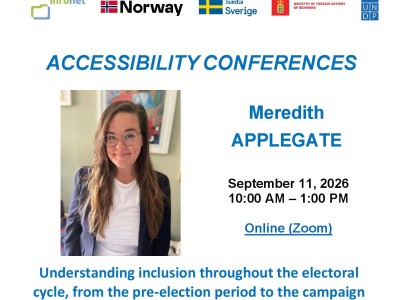 Accessibility Conferences: Understanding inclusion throughout the electoral cycle, from the pre-election period to the campaign and election day, to post-election processes